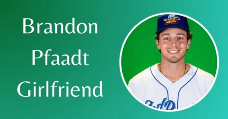 Brandon Pfaadt Girlfriend