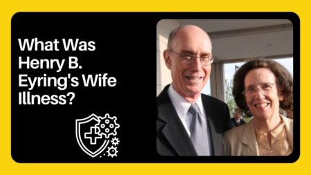 What Was Henry B. Eyring Wife Illness