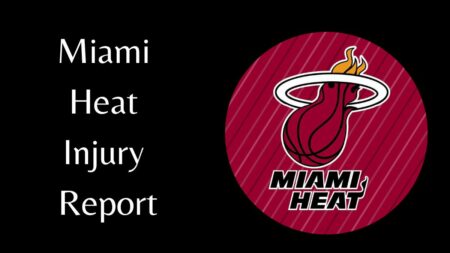 Miami Heat Injury Report