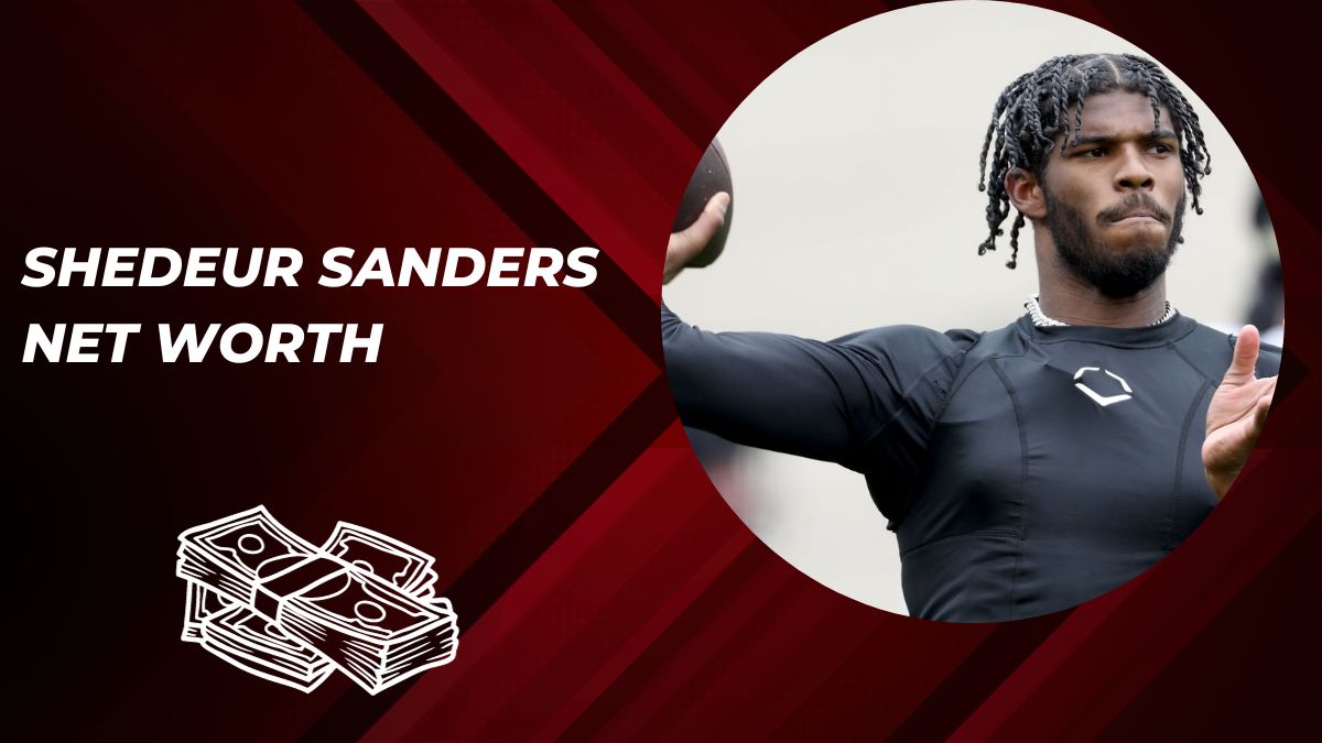 Shedeur Sanders Net Worth: From NIL Contracts to Endorsements