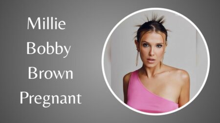 Is Millie Bobby Brown Pregnant