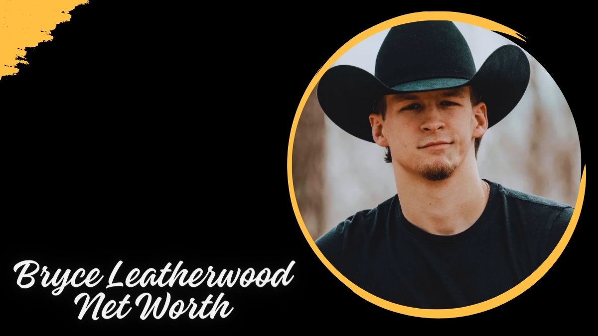 Bryce Leatherwood Net Worth