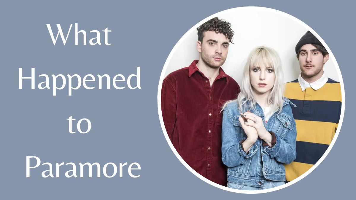 What Happened to Paramore