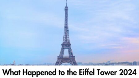 What Happened to the Eiffel Tower 2024