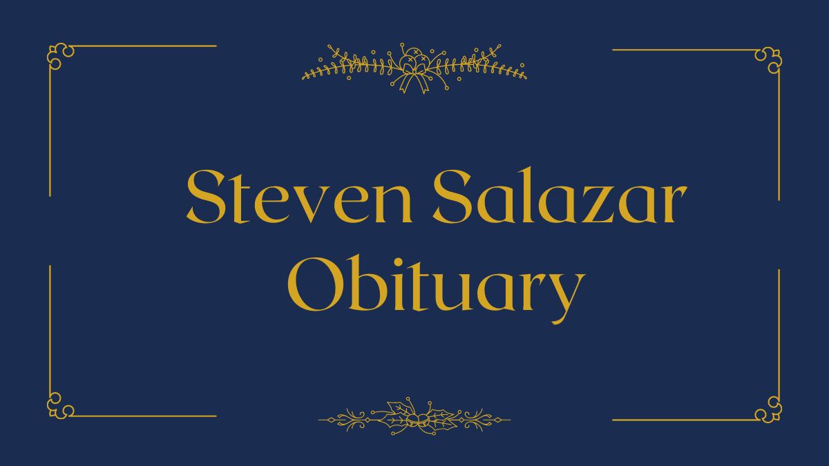 Steven Salazar Obituary
