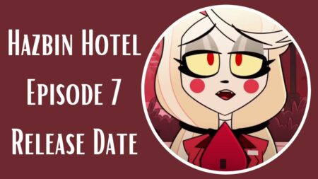 Hazbin Hotel Episode 7 Release Date