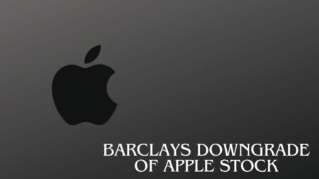 Barclays Downgrade of Apple Stock