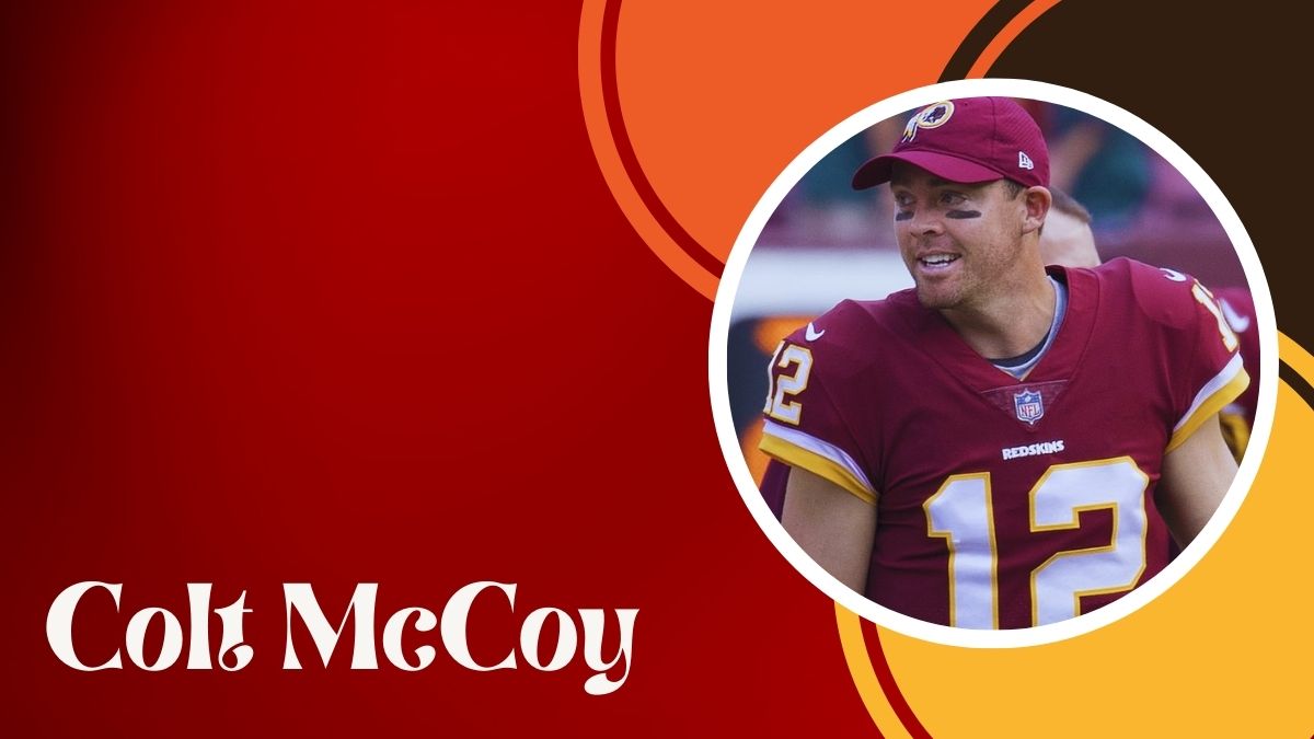 Colt McCoy Net Worth How Much He Earned in His Career? Venture jolt
