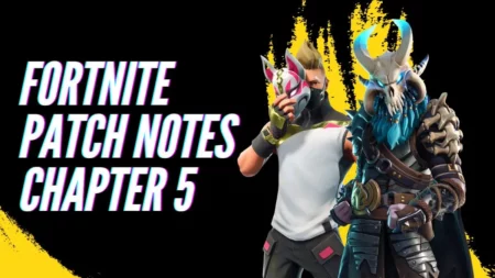 fortnite patch notes chapter 5