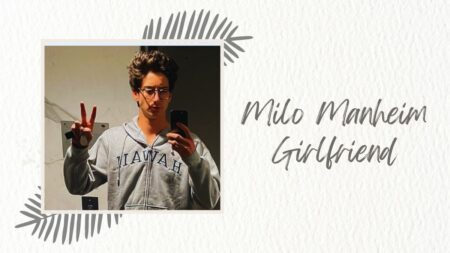 Milo Manheim Girlfriend