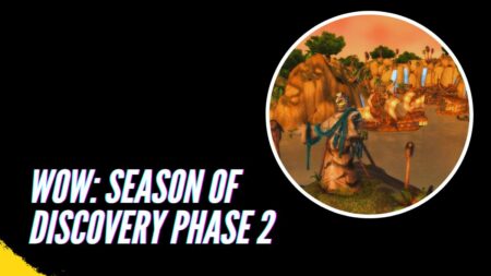 WoW Season of Discovery Phase 2