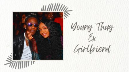 Young Thug Ex Girlfriend