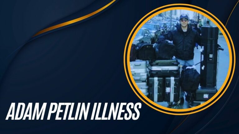 Adam Petlin Illness