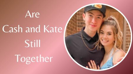 Are Cash and Kate Still Together