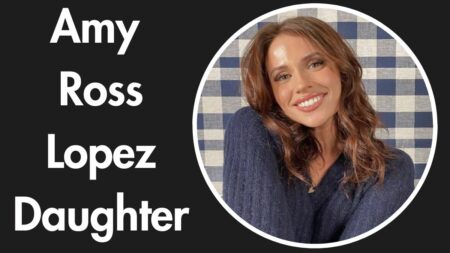 Amy Ross Lopez Daughter