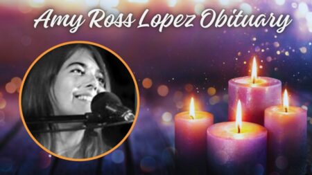 Amy Ross Lopez Obituary: What is Her Cause of Death?