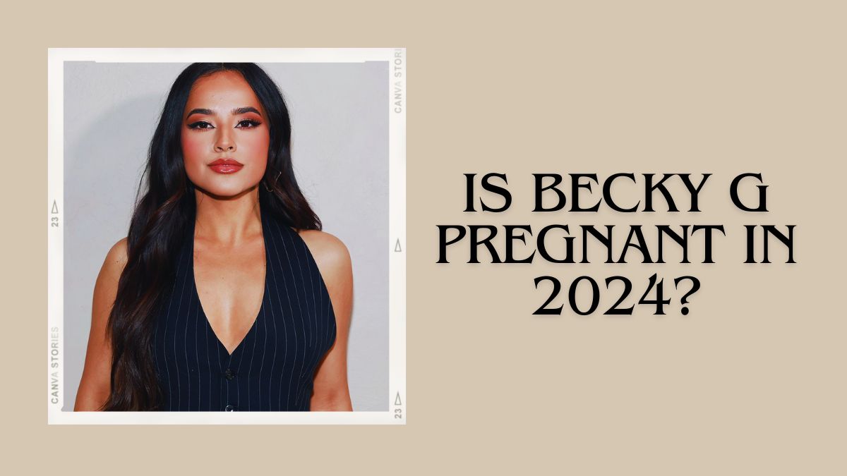 Is Becky G Pregnant in 2024
