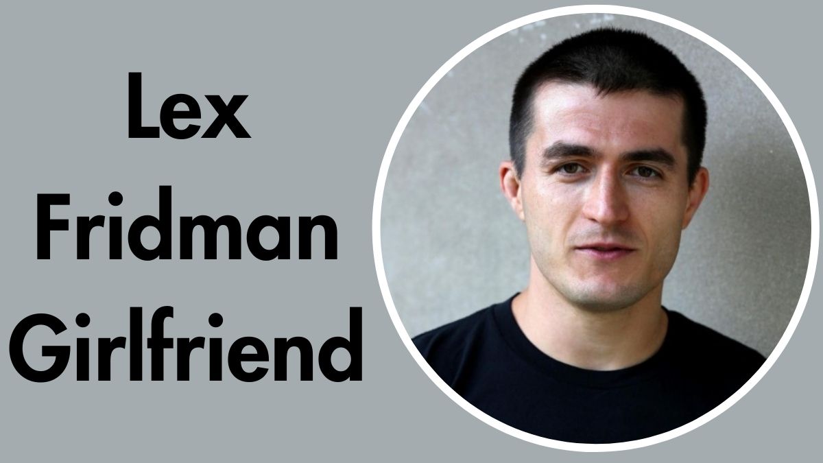 Lex Fridman Girlfriend