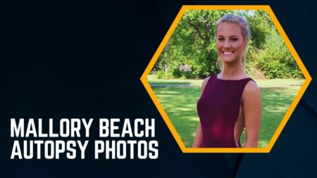 Mallory Beach Autopsy Photos: What Was Found in Her Reports?