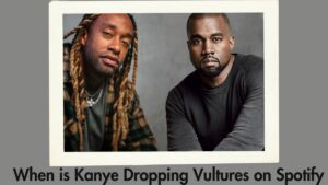 When is Kanye Dropping Vultures on Spotify