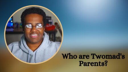 Who are Twoamad's Parents