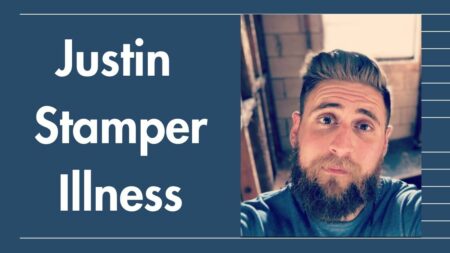 Justin Stamper Illness