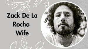 Zack De La Rocha Wife
